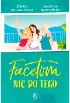 Facetom nic do tego Książki Ebooki