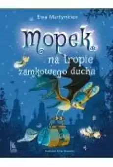 Mopek na tropie zamkowego ducha Książki Ebooki