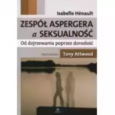 Zespół Aspergera a seksualność Książki Nauki humanistyczne