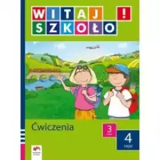 Witaj szkoło Klasa 3 Ćwiczenia Część 4 Książki Podręczniki i lektury