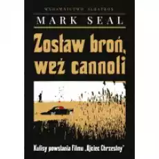 Zostaw broń weź cannoli Kulisy powstania filmu quotOjciec Chrzestnyquot Książki Literatura faktu