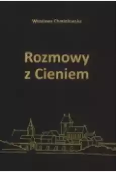 Rozmowy z cieniem Książki Literatura piękna