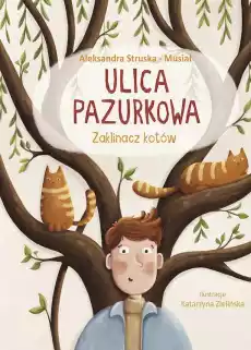 Zaklinacz kotów Ulica Pazurkowa Dla dziecka