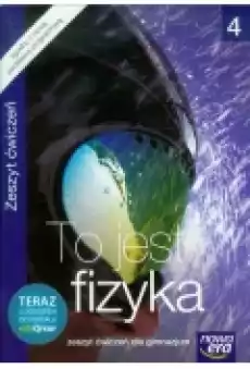 To jest fizyka 4 Zeszyt ćwiczeń Książki Podręczniki i lektury