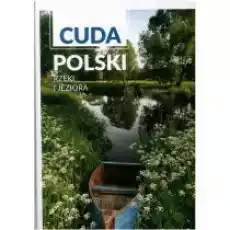 Cuda Polski Rzeki i jeziora Książki Literatura podróżnicza