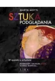 Sztuka podglądania Książki Kultura i sztuka