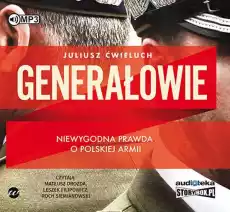 CD MP3 Generałowie niewygodna prawda o polskiej armii Książki Audiobooki