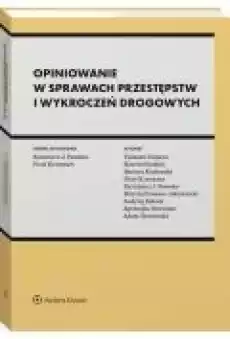 Opiniowanie w sprawach przestępstw i wykroczeń drogowych Książki Ebooki