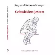 Człowiekiem jestem Książki PoezjaDramat