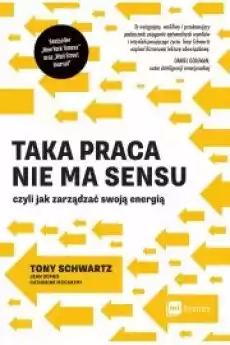 Taka praca nie ma sensu czyli jak zarządzać swoją energią Książki Audiobooki