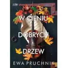 W cieniu dobrych drzew Książki Literatura obyczajowa