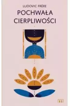 Pochwała cierpliwości Książki Audiobooki