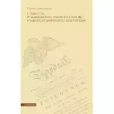 Literatura w warszawskiej prasie kulturalnej pogranicza oświecenia i romantyzmu Tomasz Jędrzejewski Książki Historia