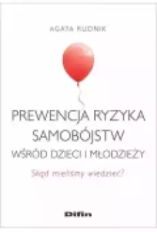 Prewencja ryzyka samobójstw wśród dzieci i Książki Nauki humanistyczne