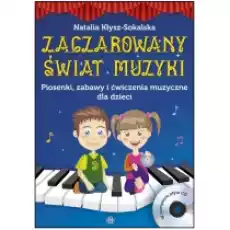 Zaczarowany świat muzyki Książka Książki Podręczniki i lektury