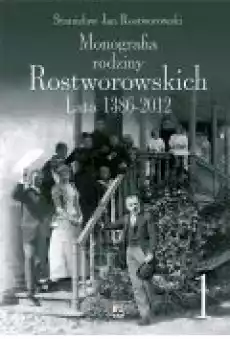 Monografia Rodziny Rostworowskich Lata 13862012 Książki Biograficzne