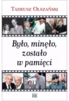 Było minęło zostało w pamięci Książki Biograficzne