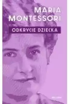 Odkrycie dziecka Książki Nauki humanistyczne