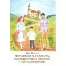 Przewodnik dla Rodziców dzieci idących do Książki Literatura podróżnicza