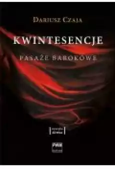 Kwintesencje Pasaże barokowe Książki Ebooki