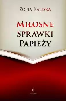 Miłosne sprawki papieży Książki Nauki humanistyczne