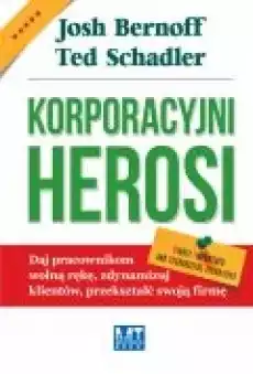 Korporacyjni herosi Książki Biznes i Ekonomia