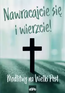 Nawracajcie się i wierzcie Książki Religia