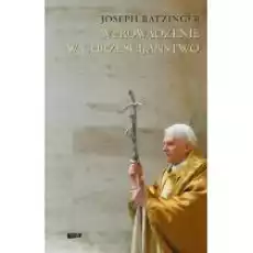 Wprowadzenie w chrześcijaństwo Książki Religia