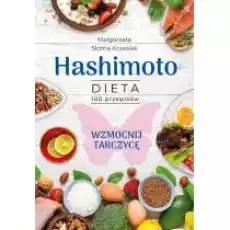 Hashimoto Dieta 100 przepisów Książki Poradniki