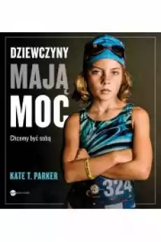 Dziewczyny mają moc Książki Biograficzne