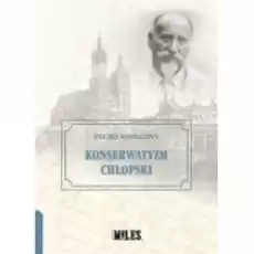 Konserwatyzm chłopski Książki Nauki humanistyczne