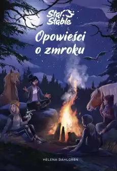 Star Stable Opowieści o zmroku Książki Dla młodzieży