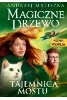 Tajemnica mostu Magiczne Drzewo Tom 2 Książki Ebooki