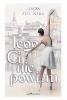 Tego Ci nie powiem Książki Literatura obyczajowa