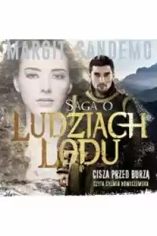 Cisza przed burzą Saga o Ludziach Lodu Tom 42 Książki Audiobooki