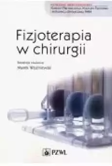 Fizjoterapia w chirurgii Książki Zdrowie medycyna