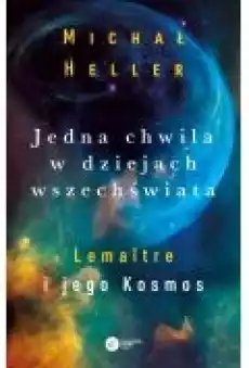 Jedna chwila w dziejach Wszechświata Książki Ebooki