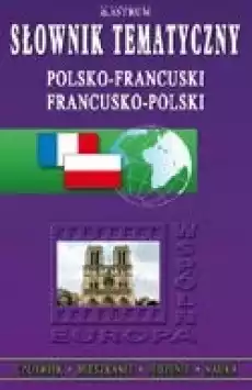 Słownik tematyczny polskofrancuski i francuskopolski Książki Encyklopedie i słowniki