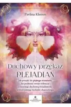 Duchowy przekaz Plejadian Książki Ezoteryka senniki horoskopy