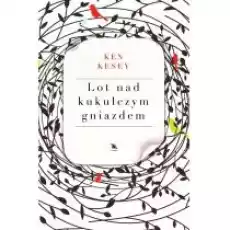 Lot nad kukułczym gniazdem Książki Literatura piękna