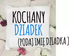 poduszka dladziadka na prezent Prezenty