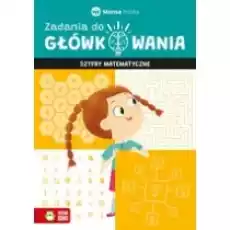 Zadania do główkowania Szyfry matematyczne Książki Dla dzieci