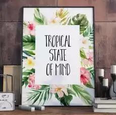 Plakat w ramie tropical state of mind wymiary 20cm x 30cm ramka biała Dom i ogród