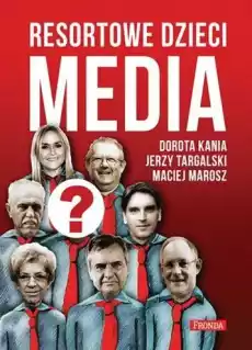 Resortowe dzieci Media wyd 2022 Książki Biograficzne