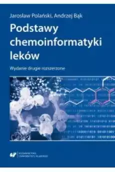 Podstawy chemoinformatyki leków Wydanie drugie rozszerzone Książki Audiobooki