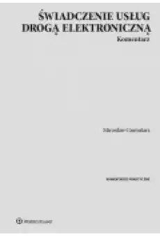 Świadczenie usług drogą elektroniczną Komentarz Książki Prawo akty prawne