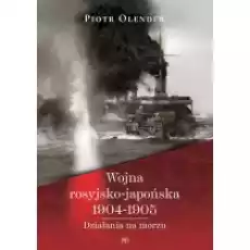 Wojna rosyjskojapońska 19041905 Działania na Książki Historia