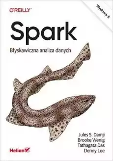 Spark Błyskawiczna analiza danych w2 Książki Informatyka