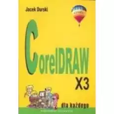 CorelDRAW X3 dla każdego Książki Nauki ścisłe