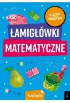 Szkoła na szóstkę Łamigłówki matematyczne Książki Dla dzieci